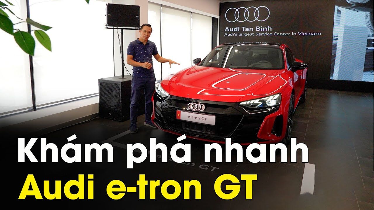 Audi e-tron GT giá 5,2 tỷ có gì hay?