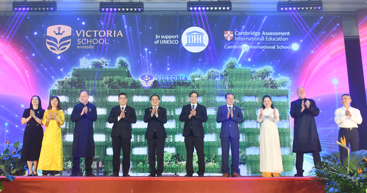 Ra mắt Trường Quốc tế Song ngữ Victoria Riverside - ngôi trường hạnh phúc với sự đồng hành của UNESCO