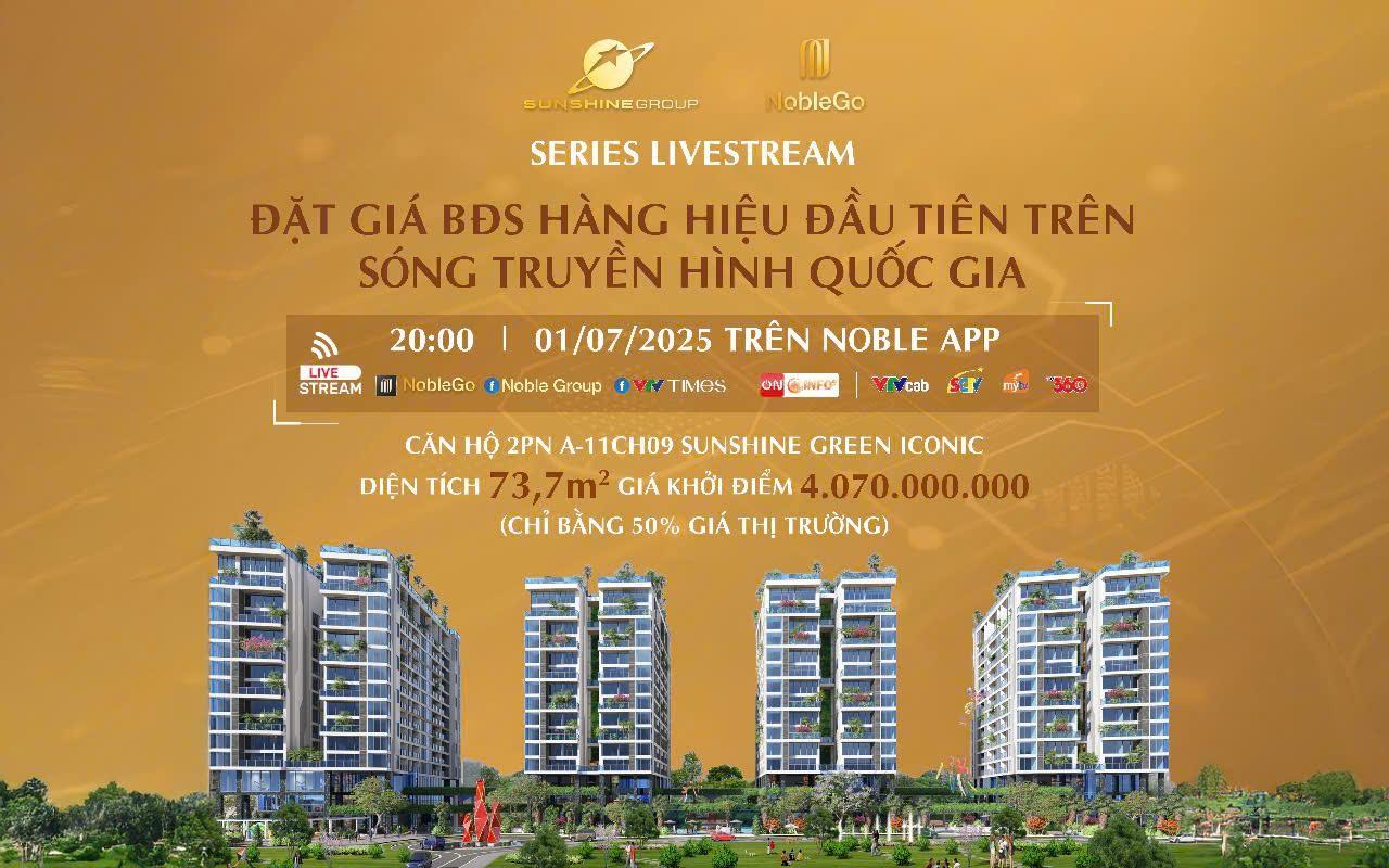 Sunshine Group livestream đặt giá căn hộ vào 1/7 chỉ với giá khởi điểm bằng 50% giá thị trường