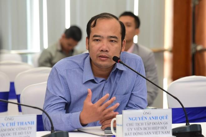Ông Nguyễn Anh Quê - Chủ tịch Tập đoàn G6 Ông Nguyễn Anh Quê - Chủ tịch Tập đoàn G6