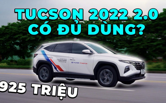 Đánh giá ưu nhược Hyundai Tucson 2022: Hay nhưng chưa đủ!