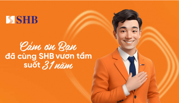 Bất ngờ với “lời cảm ơn” đầy sáng tạo của SHB nhân dịp kỷ niệm 31 năm thành lập