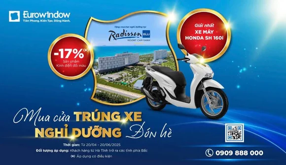 Thương hiệu cửa số 1 Việt Nam khuyến mãi “khủng”: Kỳ nghỉ 5 sao và cơ hội trúng xe SH sành điệu